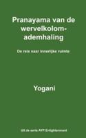 Pranayama van de wervelkolomademhaling - De reis naar innerlijke ruimte (Dutch Translation)