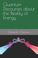 Quantum Discourses about the Reality of Energy