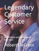 Legendary Customer Service