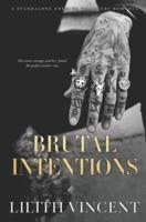 Brutal Intentions: A Standalone Mafia Enemies to Lovers Romance
