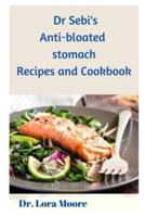 DR SEBI'S ANTI-BLOATED STOMACH RECIPES AND COOKBOOK
