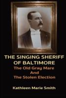 The Singing Sheriff of Baltimore