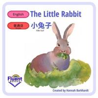 The Little Rabbit: English, Mandarin and Pinyin.