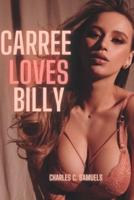 Carree Loves Billy