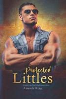 Protected Littles: Complete Age Play DDlg Romance Series