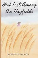 Girl Lost Among The Hayfields