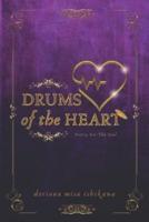 Drums of the Heart: Poetry For The Soul