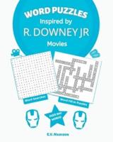 Word Puzzles Inspired by R. Downey Jr Movies