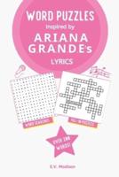 Word Puzzles Inspired by A.R.I.A.N.A G.R.A.N.D.E's Lyrics