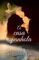 A casa espanhola: Romance e mistério
