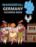 wanderfull Germany Coloring Book: Germany Coloring Book For Kids