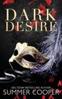 Dark Desire: A Billionaire Dark Romance