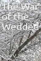 The War of the Wedded