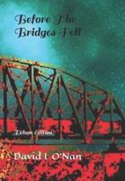 Before The Bridges Fell: Deluxe Edition