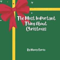 The Most Important Thing About Christmas