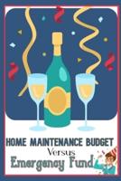 Home Maintenance Budget vs. Emergency Fund: Protect Yourself from Life and Home Issues