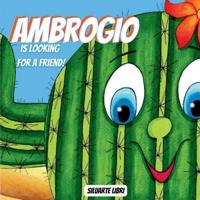 Ambrogio Is Looking for a Friend