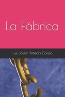 'La Fábrica'