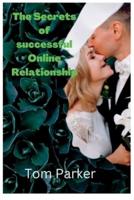 The Secrets of Successful online relationship: Tips to match-making the online dating