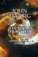 The Final Frontier: Outer Space Stories