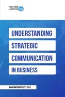 Understanding Strategic Communication In Business