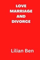 Love Marriage and Divorce