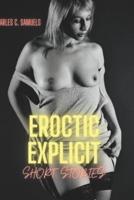 Short explicit erotic stories for adults:: Collection of erotia for both men and women