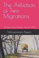 The Affliction of Two Migrations