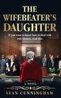 The Wifebeater's Daughter