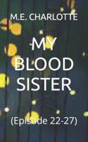 My Blood Sister