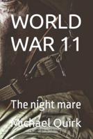 WORLD WAR 11: The night mare