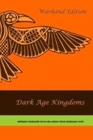 Dark Age Kingdoms Warband Edition