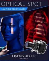 Optical Spot Lighting Recipe Guide: Receptguide för optisk spotbelysning