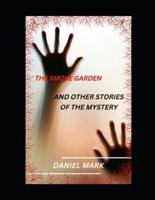 THE SMOKE GARDEN: AND OTHER STORIES OF THE MYSTERY
