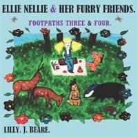 Ellie Nellie & Her Furry Friends.