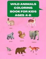 Wild Animals Coloring Book for Kids Ages (4-8)