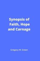 Synopsis of Faith, Hope and Carnage