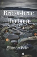 Bric-a-Brac Harbour