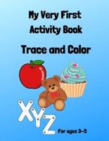 My Very First Activity Book: Trace and Color