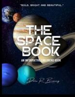 The Space Book: An Informative Children's Book