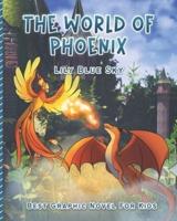 The World Of Phoenix