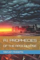 A.I. Prophecies of the Apocalypse