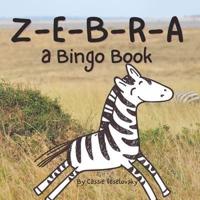 Zebra : A Bingo Book
