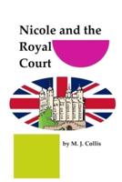 Nicole and the Royal Court