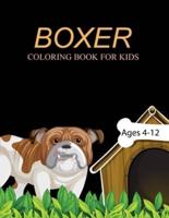 Boxer Coloring Book For Kids Ages 4-12: Boxer Coloring Book