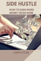 Side hustle : How to earn more money from home