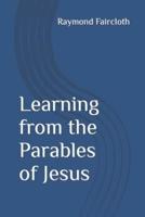 Learning from the Parables of Jesus