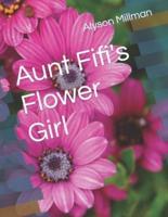 Aunt Fifi's Flower Girl
