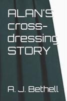 ALAN'S cross-dressing STORY
