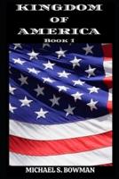 Kingdom of America: Book 1